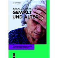 Gewalt Und Alter by Suhr, Ralf; Kuhlmey, Adelheid, 9783110650020