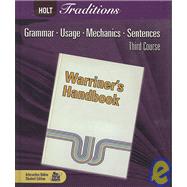 Warriner's Handbook: Grammar, Usage, Mechanics, Sentences (Third Course) by Warriner, John E., 9780030990021