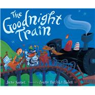 The Goodnight Train by Sobel, June; Huliska-Beith, Laura, 9781328740021