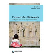 L'avenir des Rforms by Jrg Stolz; Edme Ballif, 9782830950021