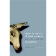 Return To The City Of White Donkeys by Tate, James, 9780060750022