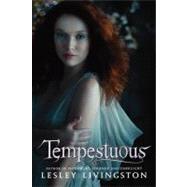 Tempestuous by Livingston, Lesley, 9780061740022