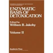 Enzymatic Basis of Detoxication by Jakoby, William B., 9780123800022