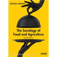 The Sociology of Food and Agriculture by Michael Carolan, 9780367680022
