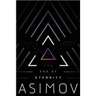 The End of Eternity by Asimov, Isaac, 9780593160022