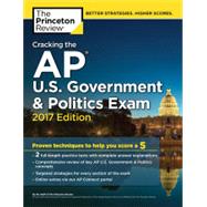 Cracking the AP U.S. Government & Politics Exam, 2017 Edition by Princeton Review, 9781101920022