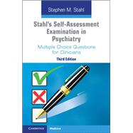 Stahl's Self-assessment Examination in Psychiatry by Stahl, Stephen M., 9781108710022