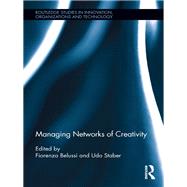 Managing Networks of Creativity by Belussi; Fiorenza, 9781138960022