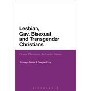 Lesbian, Gay, Bisexual and Transgender Christians by Fielder, Bronwyn; Ezzy, Douglas, 9781350030022