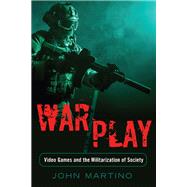 War/Play by Martino, John, 9781433120022