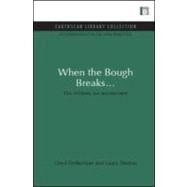 When the Bough Breaks by Timberlake, Lloyd; Thomas, Laura, 9781849710022