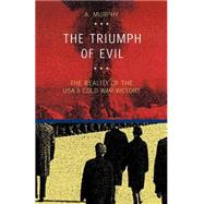 The Triumph of Evil: The...,MURPHY A,9788883980022