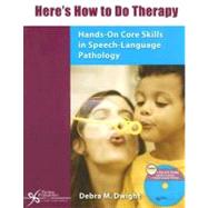 Here's How to Do Therapy by Dwight, Debra M., 9781597560023