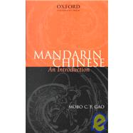 Mandarin Chinese An Introduction by Gao, Mobo C. F., 9780195540024