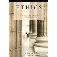 Ethics Selections from Classic and Contemporary Writers by Johnson, Oliver A.; Reath, Andrews, 9780495130024