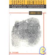 Suspect Identities by Cole, Simon A., 9780674010024