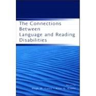 The Connections Between Language And Reading Disabilities by Catts; Hugh W., 9780805850024