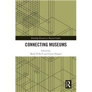 Connecting Museums: Health, Community, Inclusion by O'Neill; Mark, 9781138490024