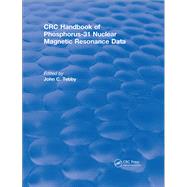 Revival: Handbook of Phosphorus-31 Nuclear Magnetic Resonance Data (1990) by Tebby; John C., 9781138560024