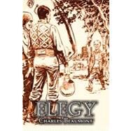 Elegy by Beaumont, Charles, 9781463800024