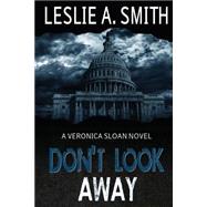 Don't Look Away by Kelly, Leslie, 9781484140024