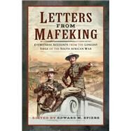 Letters from Mafeking by Spiers, Edward M., 9781526710024