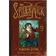 The Seeing Stone by DiTerlizzi, Tony; Black, Holly; DiTerlizzi, Tony, 9781665930024