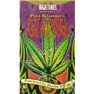 Pot Stories for the Soul by Paul Krassner<R>Foreword by Harlan Ellison, 9781893010024