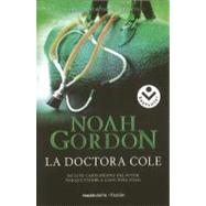 La doctora Cole/ Choices by Gordon, Noah, 9788496940024