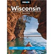 Moon Wisconsin Lakeside Getaways, Outdoor Recreation, Bites & Brews by Huhti, Thomas, 9798886470024