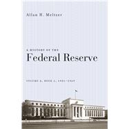 A History of the Federal Reserve, 1951-1969 by Meltzer, Allan H., 9780226520025