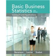 Basic Business Statistics by Berenson, Mark L.; Levine, David M.; Szabat, Kathryn A., 9780321870025