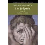 Michelangelo's 'Last Judgment' by Edited by Marcia B. Hall, 9780521780025