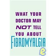 WHAT YOUR DOCTOR MAY NOT TELL YOU ABOUT (TM): PEDIATRIC FIBROMYALGIA A Safe New Treatment Plan for Children by St. Amand, R. Paul; Marek, Claudia Craig, 9780759550025