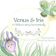 Venus and Iris by Nemko, Marty; Ward, Calista, 9781507750025