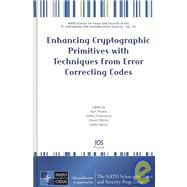 Enhancing Cryptographic Primitives With Techniques from Error Correcting Codes by Preneel, Bart; Dodunekov, Stefan Dodunekov; Rijmen, Vincent; Nikova, Svetla, 9781607500025