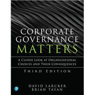 Corporate Governance Matters by Larcker, David; Tayan, Brian, 9780136660026
