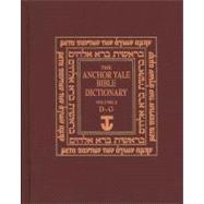The Anchor Yale Bible Dictionary, D-G; Volume 2 by David N. Freedman, Editor-in-chief; Associate Editors, Gary A. Herion, David F.Graf, John David Pleins; Managing Editor, Astrid B. Beck, 9780300140026
