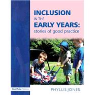 Inclusive Pedagogy in the Early Years by Jones,Phyllis, 9781138160026