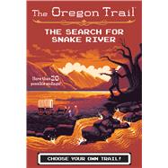 The Search for Snake River by Wiley, Jesse, 9781328550026