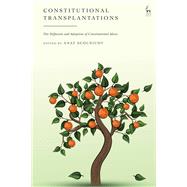 Constitutional Transplantations by Anat Scolnicov, 9781509960026