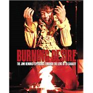 Burning Desire by Caraeff, Ed; Kania, Carrie; Whittaker, Andrew; Porter, Bryony, 9781788840026