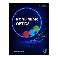 Nonlinear Optics by Boyd, Robert W., 9780128110027
