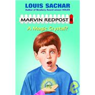 Marvin Redpost #8: A Magic Crystal? by Sachar, Louis; Wummer, Amy, 9780679890027