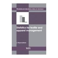 Statistics for Textile and Apparel Management by Hayavadana, J., 9780857090027