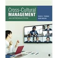 Cross-Cultural Management by David C. Thomas; Kerr Inkson, 9781071800027