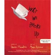 Why We Broke Up by Handler, Daniel; Hvam, Khristine, 9781611130027