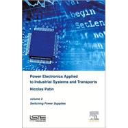 Power Electronics Applied to Industrial Systems and Transports by Patin, Nicolas, 9781785480027