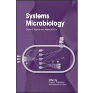Systems Microbiology : Current Topics and Applications by Robertson, Brian D.; Wren, Brendan W., 9781908230027