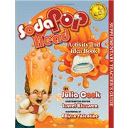 Soda Pop Head by Cook, Julia; Klaassen, Laurel; Valentine, Allison, 9781937870027